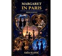 Margaret in Paris: A Reincarnation Romance from the World of Human Equality