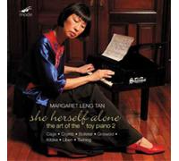 Margaret Leng T Margaret Leng Tan: She Herself Alone: The Art of the Toy Pi (CD)