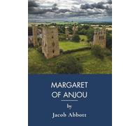 Margaret of Anjou: Medieval Queens of England at War (Annotated)
