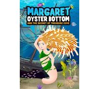 Margaret Oysterbottom and the Secret of Treasure Cove