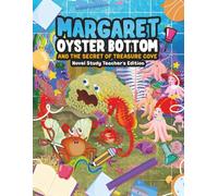 Margaret Oysterbottom and the Secret of Treasure Cove: Novel Study Teacher's Edition