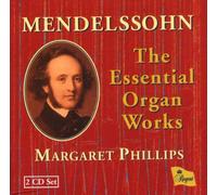 Margaret Phillips (Organ)Evangelische - Mendelssohn-Essential Organ Works
