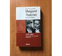 Margaret Thatcher face aux mineurs: 1972-1985 treize années qui ont changé l'Angleterre