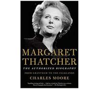 Margaret Thatcher: The Authorized Biography