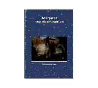 Margaret The Abomination