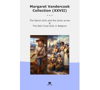 Margaret Vandercook Collection (XXVII): Ranch Girls Silver Arrow Cross Belgium