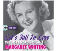 Whiting Margaret - Let S Fall in Love the Lost Recordings 2