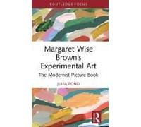 Margaret Wise Brown's Experimental Art