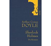 Margarete Jacob Arthur Conan Doyle,Sherlock Holmes. Die Romane: Gesammel (Relié)