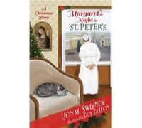 Margarets Night in St. Peters A Christmas Story by Sweeney & Jon M. Sweeney Jon M. (Auteur)