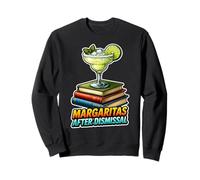 Margaritas Après Le licenciement Funny Teacher Meme Sweatshirt