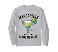 Margaritas Made Me Do It Tequila Boissons à Cocktail Manche Longue