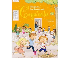 Margaux, la miss cracra des Coquinettes by Fabienne Blanchut (2015-02-04)