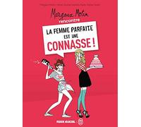 Margaux Motin rencontre la Femme parfaite est une connasse ! - Tome 01