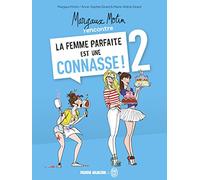 Margaux Motin – Margaux Motin rencontre la Femme parfaite est une connasse ! – Tome 02
