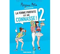 Margaux Motin – Margaux Motin rencontre la Femme parfaite est une connasse ! – Tome 02