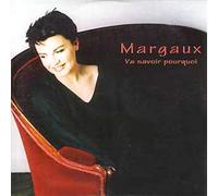 Margaux - Va Savoir Pourquoi