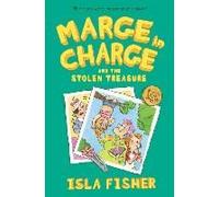 Marge in Charge and the Stolen Treasure: A Hilarious Middle Grade Adventure About a Zany Babysitter and Treasure Hunts for Kids (Ages 8-12)