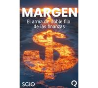 Margen: El arma de doble filo de las finanzas