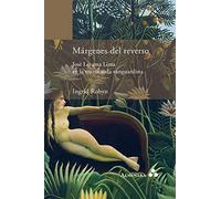 Márgenes Del Reverso. José Lezama Lima En La Encrucijada Vanguardista