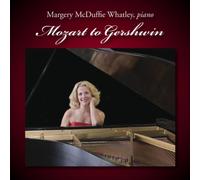 Margery McDuffie Whatley - Mozart to Gershwin