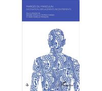 Marges du masculin : exotisation, déplacements, recentrements Exorcisation, déplacements, recentrements - Maxime Cervulle - L'harmattan - broché - Essai