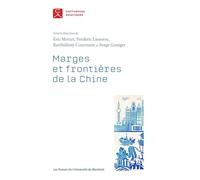 Marges et frontières de la Chine - Collectif - Presses Universite De Montreal - broché - Essai