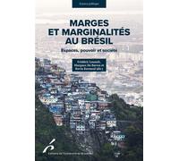 Marges et marginalités au Brésil Espaces, pouvoir et société - Margaux De Barros - Universite De Bruxelles Eds - broché - Essai