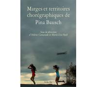 Marges et territoires chorégraphiques de Pina Bausch - Marie-Lise Paoli - Arche - broché - Beau livre