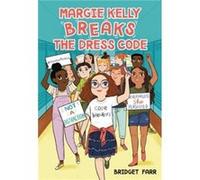 Margie Kelly Breaks the Dress Code - Bridget Farr - Little Brown amp Company - Livre en Anglais - Hardback Bridget FarrBridget Farr (Auteur)