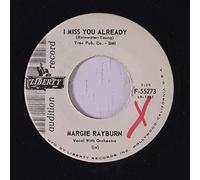 MARGIE RAYBURN - i miss you already / maid of honor 45 rpm single