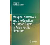 Marginal Narratives and the Question of Human Rights in Asian Pacific Literature