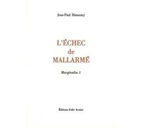 Marginalia: Tome 1, L'échec de Mallarmé