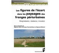 Marginalisations, résistances et innovations dans les franges périurbaines Ségolène Darly (Auteur), Véronique Fourault-Cauët (Auteur), Richard Raymond (Auteur)