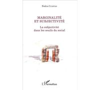 Marginalité et subjectivité La subjectivité dans les seuils du social - Fedra Cuestas - L'harmattan - broché - Essai