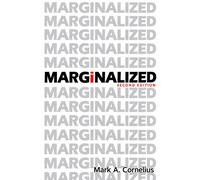 Marginalized A Question-Driven Exploration of Exclusion and Community - Mark A. Cornelius - Mark A. Cornelius - ebook (ePub) - Livre