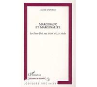 Marginaux Et Marginalité - Les États-Unis Aux Xviiie Et Xixe Siècles