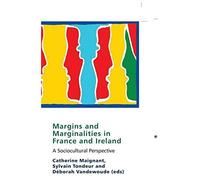 Margins And Marginalities In France And Ireland
