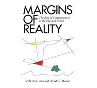 Margins of Reality: The Role of Consciousness in the Physical World