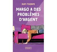 Margo a des problèmes d'argent - Rufi Thorpe - Pocket - Poche - Roman