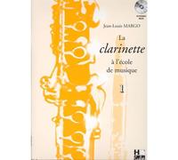 Margo JEAN-louis - La Clarinette A L'ecole De Musique Vol.1 + CD Version En Si Bemol