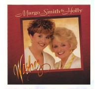 Margo Smith & Holly - Wishes