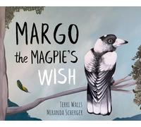 Margo The Magpie's Wish