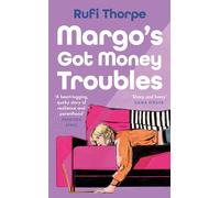 Margo's Got Money Troubles: the hilarious and unputdownable read to escape into this summer