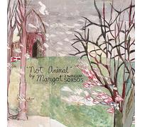 Margot and the Nuclear So and So's - Not Animal