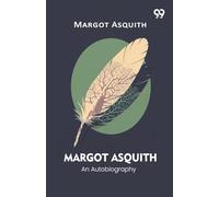 Margot Asquith An Autobiography
