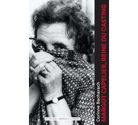 Margot Capelier, reine du casting Corinne Bacharach (Auteur)