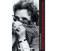 Margot Capelier, reine du casting (1910-2007) De Jacques Prévert à Patrice Chéreau - Corinne Bacharach - Actes sud - relié - Biographie