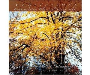 Margot Dilmaghani - Meditations-Contemplative Classical Piano Solos