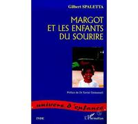 Margot et les enfants du sourire - Gilbert Spaletta - L'harmattan - broché - Livre